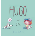 Hugo and Ella - Hardcover