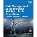 Data Management Solutions Using SAS Hash Table Operations: A Business Intelligence Case Study - Paperback