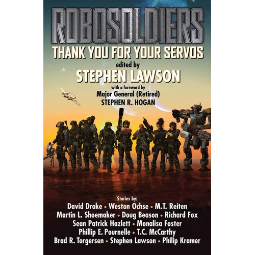 Robosoldiers: Thank You for Your Servos - Paperback