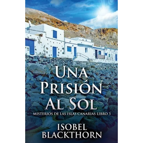 Una Prisión Al Sol - Paperback