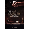 The Great Last Days Deception - Paperback