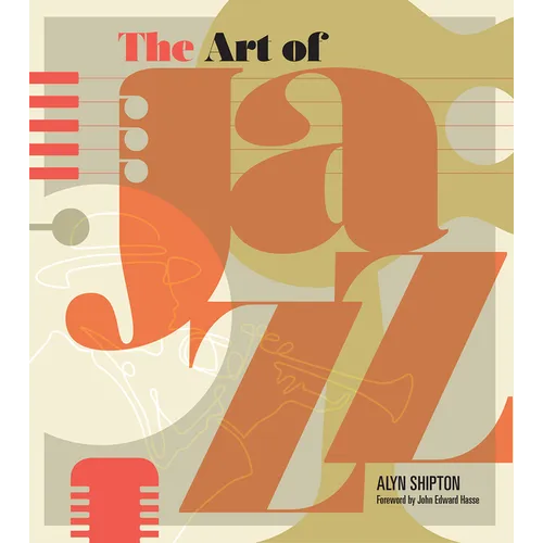 The Art of Jazz: A Visual History - Hardcover