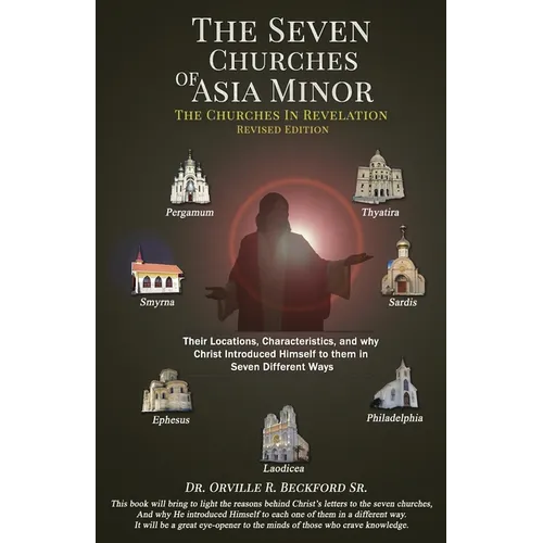 The Seven Churches Of Asia Minor: The Churches in Revelation - Paperback