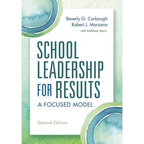 School Leadership for Results: A Focused Model Second Edition - Paperback