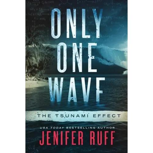 Only One Wave: The Tsunami Effect - Paperback