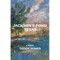 Jackson's Pond, Texas - Paperback