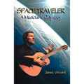Space Traveler: A Musician's Odyssey - Paperback