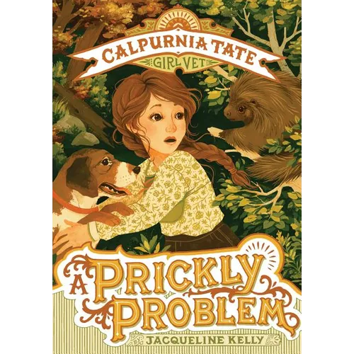 A Prickly Problem: Calpurnia Tate, Girl Vet - Paperback
