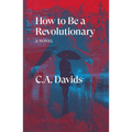 How to Be a Revolutionary - Paperback