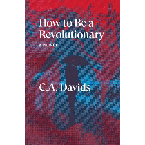 How to Be a Revolutionary - Paperback