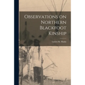Observations on Northern Blackfoot Kinship