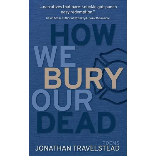 How We Bury Our Dead - Paperback