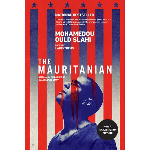 The Mauritanian (Originally Published as Guantánamo Diary) - Paperback