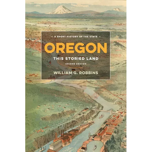 Oregon: This Storied Land
