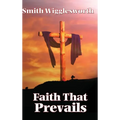 Faith That Prevails - Hardcover