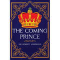 The Coming Prince: Annotated - Paperback