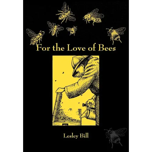 For the Love of Bees - Paperback