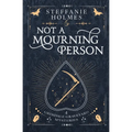 Not A Mourning Person: Luxe paperback edition - Paperback