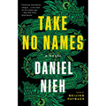 Take No Names - Paperback