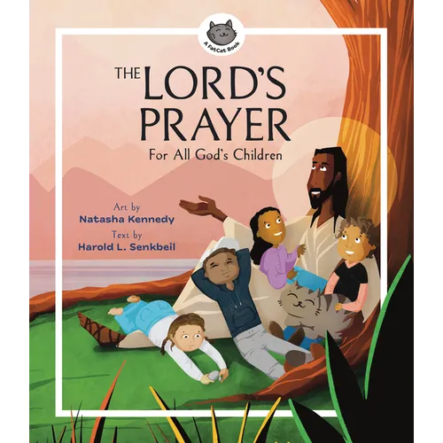 The Lord's Prayer: For All God's Children - Hardcover