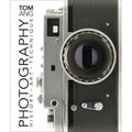 Photography: History. Art. Technique - Hardcover