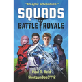 Squads: Battle Royale - Paperback