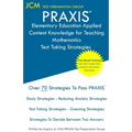 PRAXIS Elementary Education Applied Content Knowledge for Teaching Mathematics - Test Taking Strategies: PRAXIS 7903 - Free Online Tutoring - New 2020 - Paperback