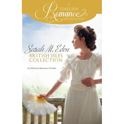 Sarah M. Eden British Isles Collection - Paperback