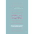 Observing Acceleration: Uncovering the Effects of Accelerators on Impact-Oriented Entrepreneurs - Paperback