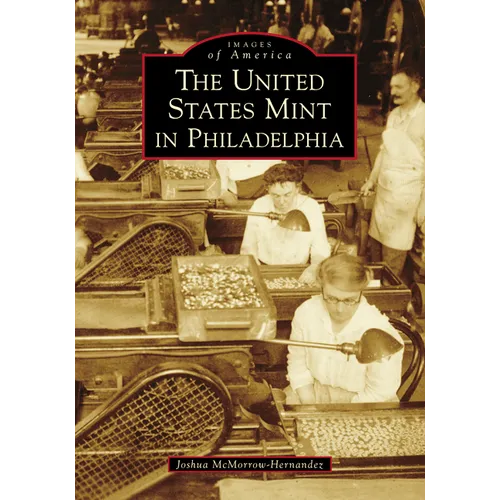 The United States Mint in Philadelphia - Paperback