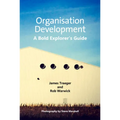 Organisation Development: A Bold Explorer's Guide - Paperback