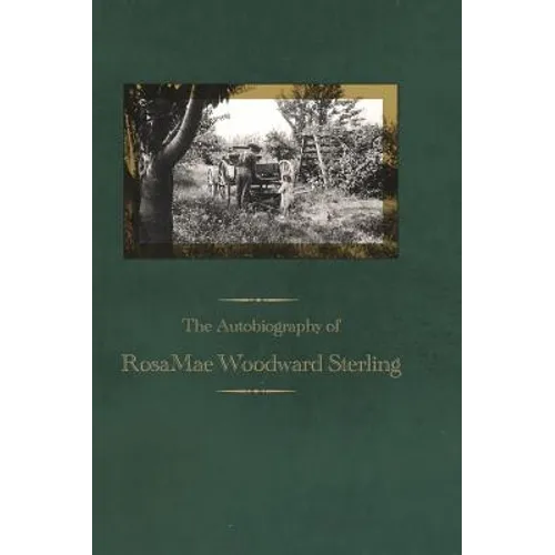 The Autobiography of RosaMae Woodward Sterling