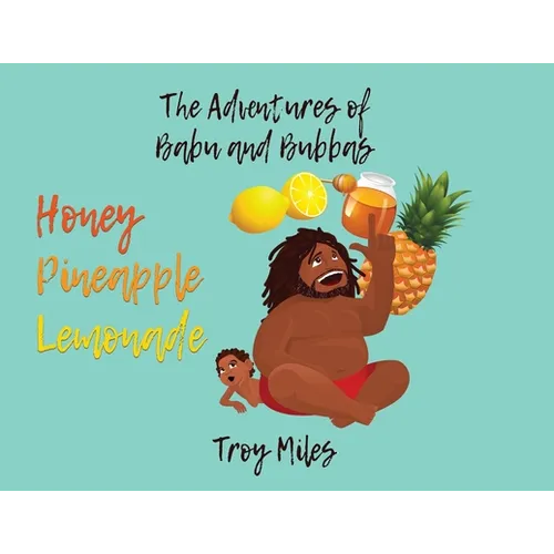 Honey Pineapple Lemonade - Paperback