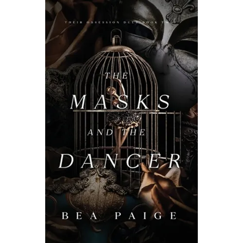 The Masks and The Dancer - Hardcover