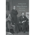 Abraham Lincoln and William Cullen Bryant: Their Civil War
