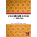 Gendering Peace in Europe C. 1880-2000 - Paperback