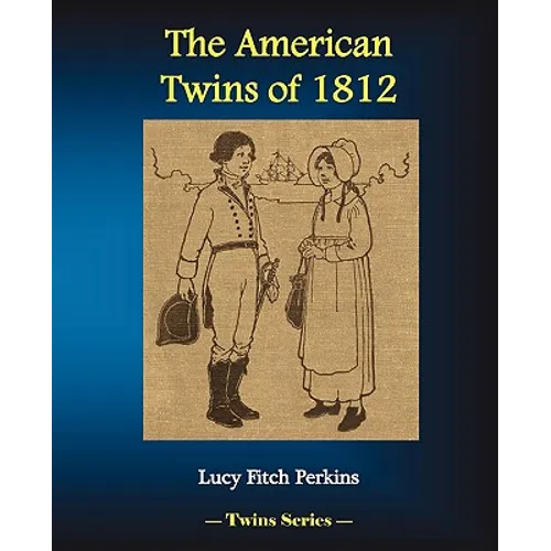 The American Twins of 1812