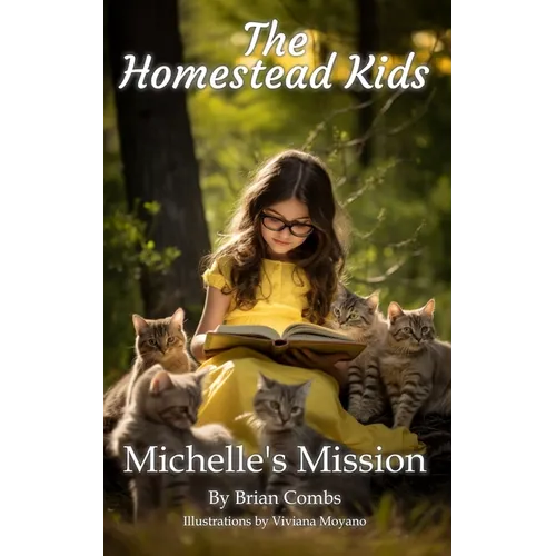 Michelle's Mission: The Homestead Kids - Paperback