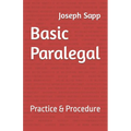 Basic Paralegal: Practice & Procedure