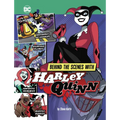 Behind the Scenes with Harley Quinn - Paperback