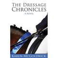 The Dressage Chronicles - Paperback