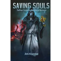 Saving Souls: Father Costello Battles A Demon - Paperback
