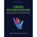 Crisis Intervention: Building Resilience in Troubled Times - Paperback