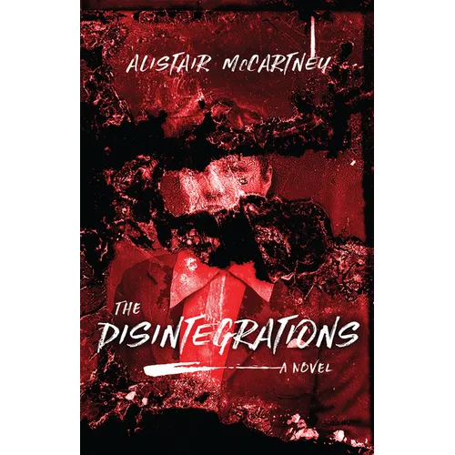 The Disintegrations - Hardcover