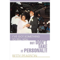 I've Got Something to Tell You, but Don't Take it Personal!! - Paperback