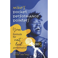 Mike's Pocket Performance Pointers: Your Formula for Next Level Performance - Paperback