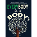 EveryBody is a Body: Second Edition - Paperback