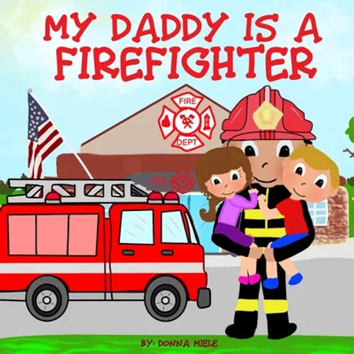 My Daddy is a Firefighter - Paperback