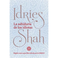 La sabiduría de los idiotas: (Versión de bolsillo) - Paperback
