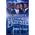 My Brother, Father...And Me - Paperback